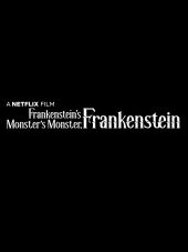 Potwór potwora Frankensteina, Frankenstein